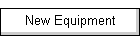 New Equipment